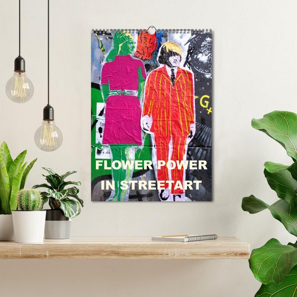 Produktbild: Flower Power in StreetArt (Wandkalender 2026 DIN A3 hoch), CALVENDO Monatskalender