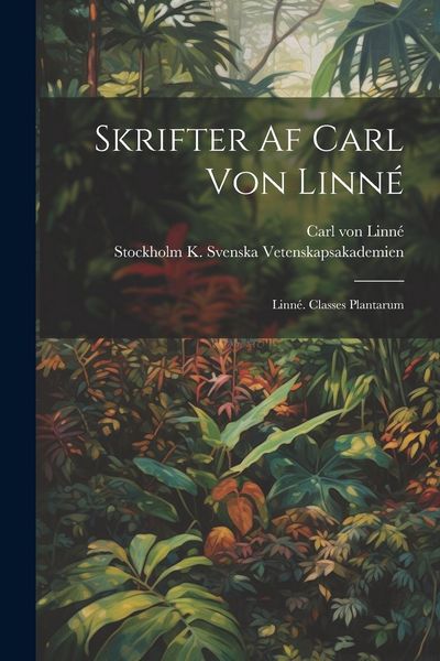 Produktbild: Skrifter Af Carl Von Linn&eacute;