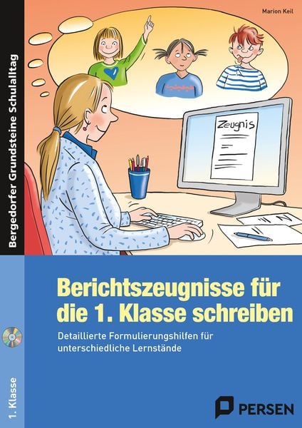 Berichtszeugnisse für die 1. Klasse schreiben, Set von Marion Keil, Persen Verlag in der AAP Lehrerwelt GmbH, 978-3-403-23694-8