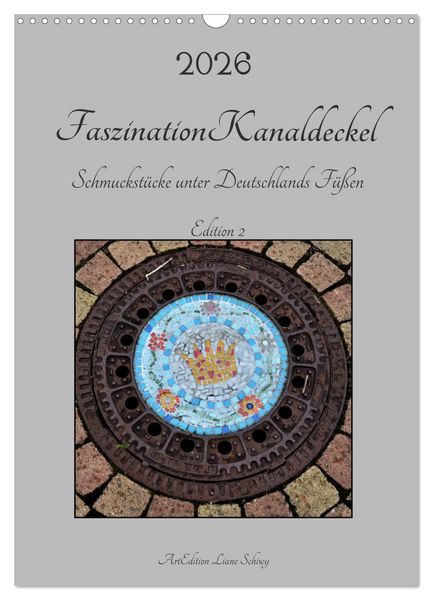 Faszination Kanaldeckel (Wandkalender 2026 DIN A3 hoch), CALVENDO Monatskalender
