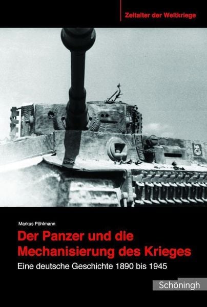 Produktbild: Der Panzer und die Mechanisierung des Krieges