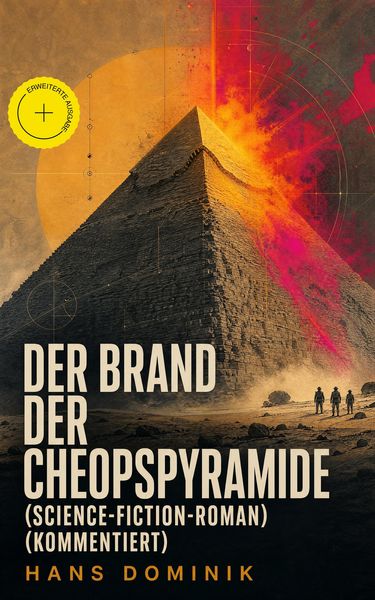 Produktbild: Der Brand der Cheopspyramide (Science-Fiction-Roman) (Kommentiert)