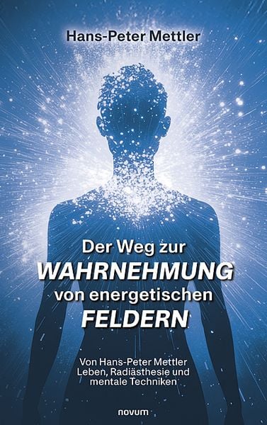 Produktbild: Der Weg zur Wahrnehmung von energetischen Feldern