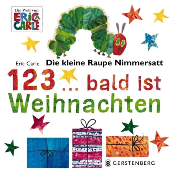 Die kleine Raupe Nimmersatt - 1, 2, 3 ... bald ist Weihnachten, Gebundene Ausgabe von Eric Carle, Gerstenberg, 9783836959292