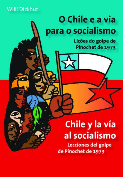 Produktbild: O Chile e a via para o socialismo - Chile y la v&iacute;a al socialismo