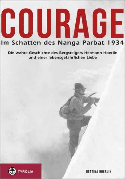 Produktbild: Courage. Im Schatten des Nanga Parbat 1934
