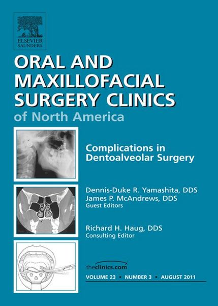 Produktbild: Dento-Alveolar Complications, An Issue of Oral and Maxillofacial Surgery Clinics