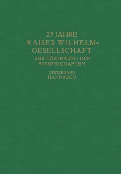 Produktbild: 25 Jahre Kaiser Wilhelm-Gesellschaft zur F&ouml;rderung der Wissenschaften