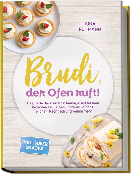 Produktbild: Brudi, der Ofen ruft!  Das coole Backbuch f&uuml;r Teenager mit freshen Rezepten f&uuml;r