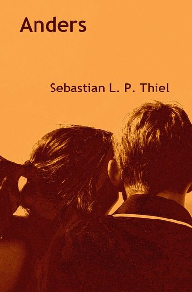 Anders, Taschenbuch von Sebastian L. P. Thiel, Epubli, 9783745011432