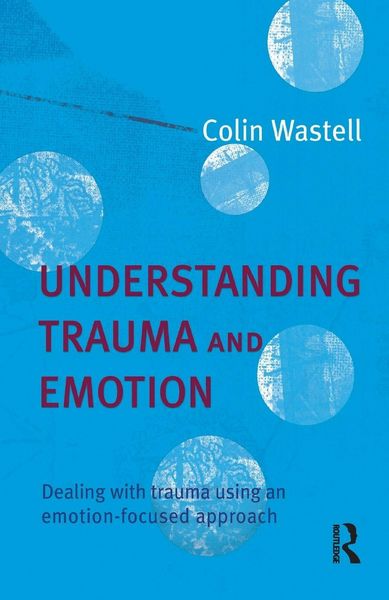Produktbild: Understanding Trauma and Emotion
