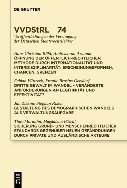 Produktbild: &Ouml;ffnung der &ouml;ffentlich-rechtlichen Methode durch Internationalit&auml;t und Interdisziplinarit&auml;t. Dritte Gewalt im Wandel. Gestaltung des demographischen Wandels als Verwaltungsaufgabe. Sicherung grund- und menschenrechtlicher Standards &hellip;
