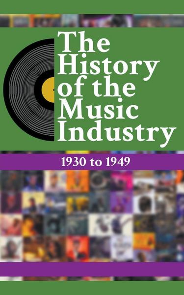 Produktbild: The History Of The Music Industry