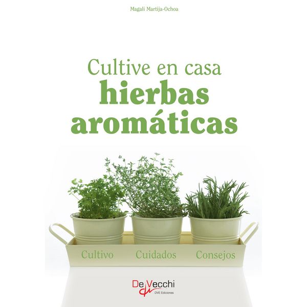 Produktbild: Cultive en casa hierbas arom&aacute;ticas