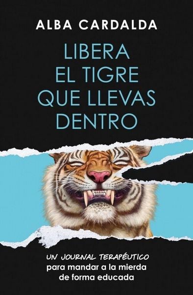 Produktbild: Libera El Tigre Que Llevas Dentro / Release the Tiger Within You