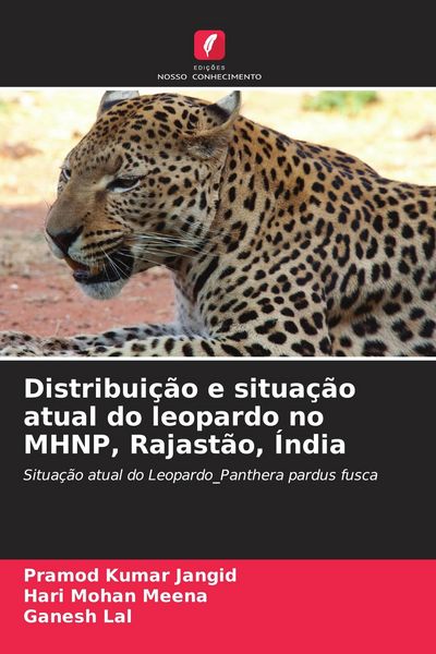 Produktbild: Distribui&ccedil;&atilde;o e situa&ccedil;&atilde;o atual do leopardo no MHNP, Rajast&atilde;o, &Iacute;ndia