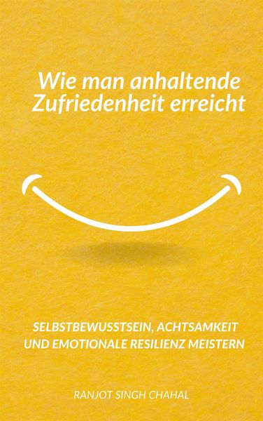 Produktbild: Wie man anhaltende Zufriedenheit erreicht