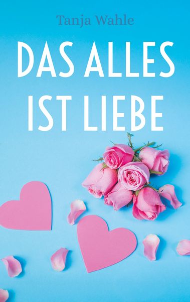 Produktbild: Das Alles ist Liebe