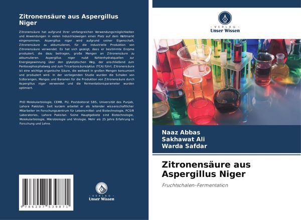 Zitronensäure aus Aspergillus Niger, Taschenbuch von Naaz Abbas , Sakhawat Ali , Warda Safdar, Verlag Unser Wissen, 9786207539871