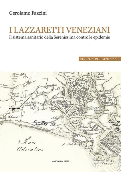 Produktbild: I lazzaretti veneziani. Il sistema sanitario della Serenissima contro le epidemie