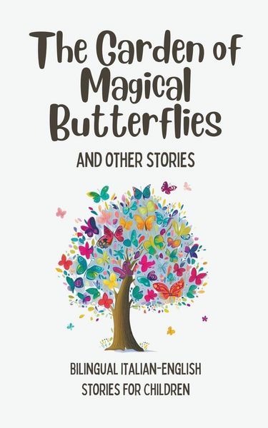 Produktbild: The Garden of Magical Butterflies and Other Stories