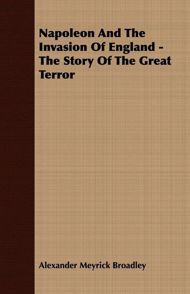 Produktbild: Napoleon And The Invasion Of England - The Story Of The Great Terror