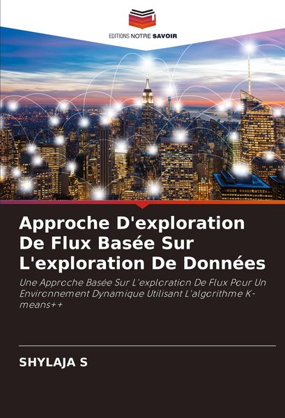 Produktbild: Approche D'exploration De Flux Bas&eacute;e Sur L'exploration De Donn&eacute;es