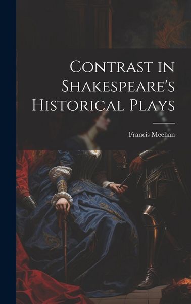 Produktbild: Contrast in Shakespeare's Historical Plays