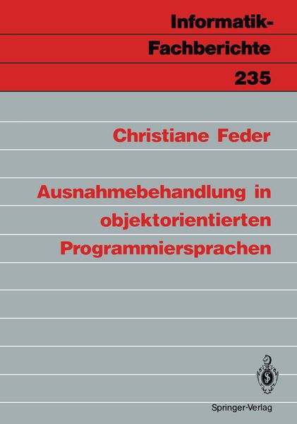 Ausnahmebehandlung in objektorientierten Programmiersprachen, Taschenbuch von Christiane Feder, Springer Berlin, 9783540524670