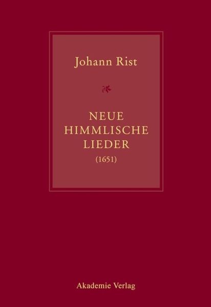 Produktbild: Johann Rist, Neue Himmlische Lieder (1651)