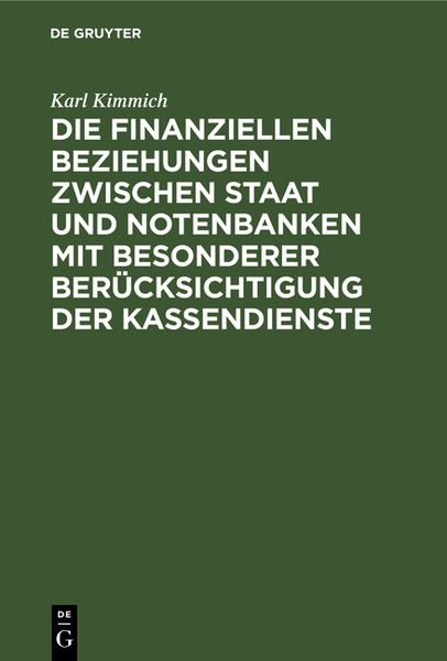 Produktbild: Die finanziellen Beziehungen zwischen Staat und Notenbanken mit besonderer Ber&uuml;cksichtigung der Kassendienste