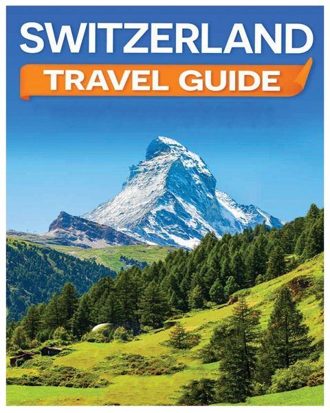Produktbild: Switzerland Travel Guide