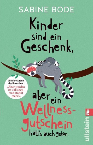 Produktbild: Kinder sind ein Geschenk, aber ein Wellness-Gutschein h&auml;tt's auch getan