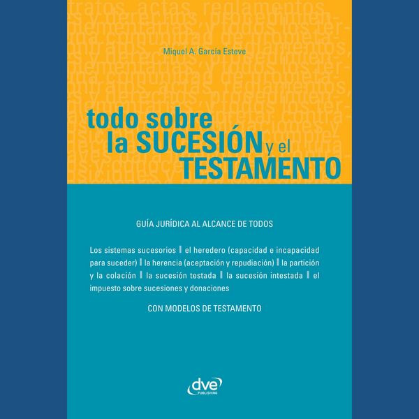 Todo sobre la sucesión y el testamento - Miquel Àngel García Esteve, Audio, 9798894050836
