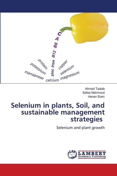 Produktbild: Selenium in plants, Soil, and sustainable management strategies