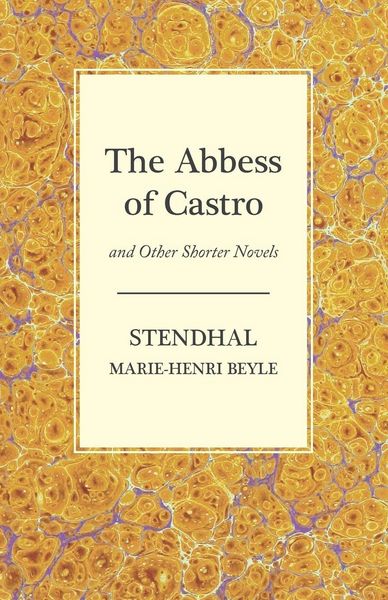 Produktbild: The Abbess of Castro and Other Shorter Novels