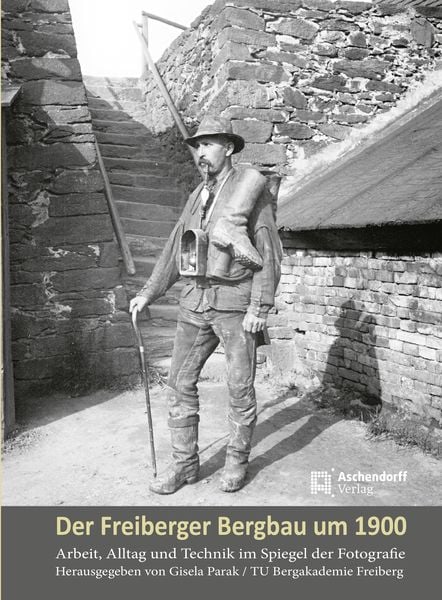 Produktbild: Der Freiberger Bergbau um 1900