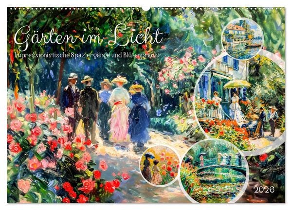 Produktbild: G&auml;rten im Licht - Impressionistische Spazierg&auml;nge mit Bl&uuml;tenpracht (Wandkalender 2026 DIN A2 quer), CALVENDO Monatskalender