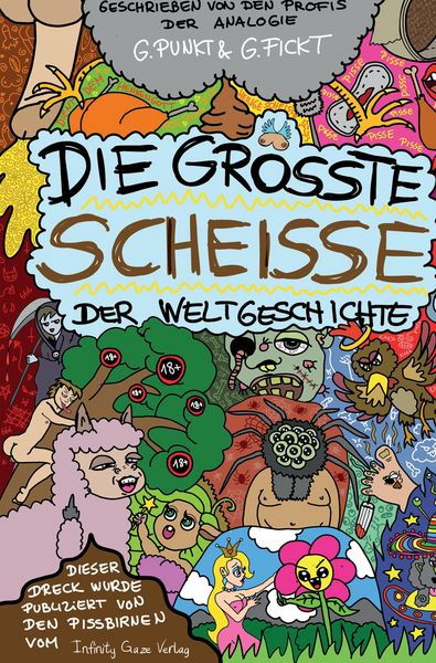 Die größte Scheiße der Weltgeschichte