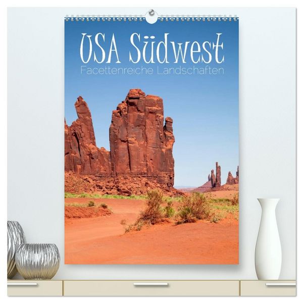 Produktbild: USA S&uuml;dwest Facettenreiche Landschaften (hochwertiger Premium Wandkalender 2026 DIN A2 hoch), Kunstdruck in Hochglanz