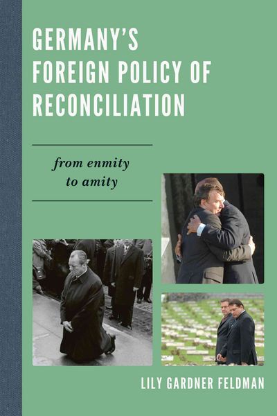 Produktbild: Feldman, L: Germany's Foreign Policy of Reconciliation
