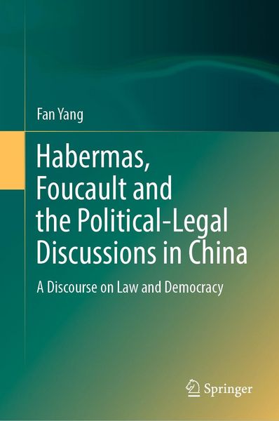 Produktbild: Habermas, Foucault and the Political-Legal Discussions in China