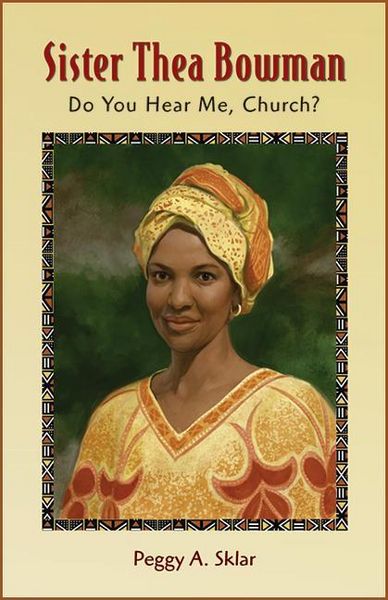 Produktbild: Sister Thea Bowman: Do You Hear Me, Church? (T)