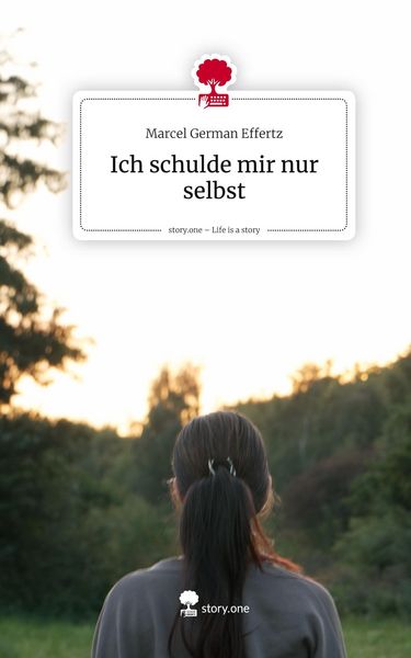 Produktbild: Ich schulde mir nur selbst. Life is a Story - story.one