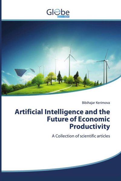 Produktbild: Artificial Intelligence and the Future of Economic Productivity