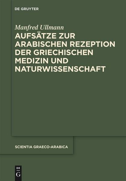 Produktbild: Aufs&auml;tze zur arabischen Rezeption der griechischen Medizin und Naturwissenschaft
