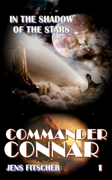 Produktbild: In the Shadow of the Stars (COMMANDER CONNAR 1)