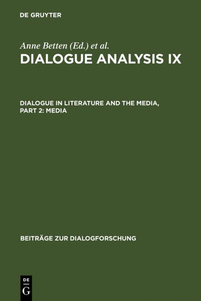 Produktbild: Dialogue Analysis IX: Dialogue in Literature and the Media, Part 2: Media