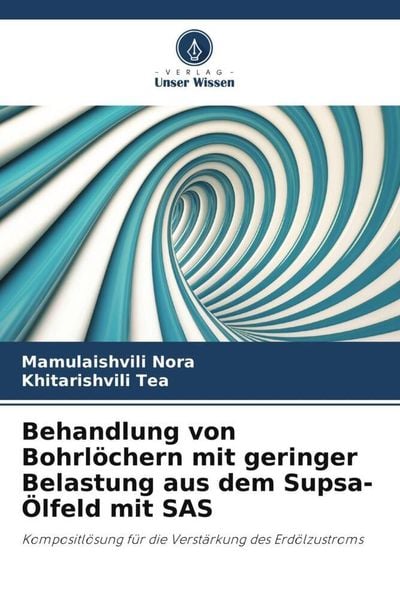 Produktbild: Behandlung von Bohrl&ouml;chern mit geringer Belastung aus dem Supsa-&Ouml;lfeld mit SAS