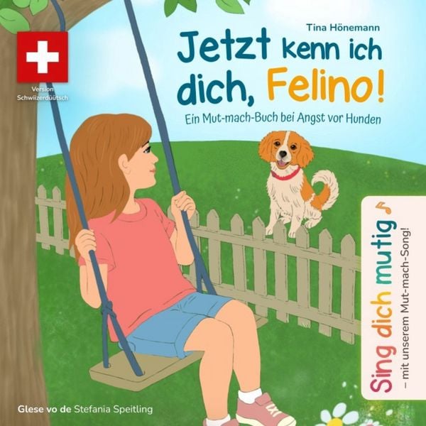 Jetzt kenn ich dich, Felino! Ein Mut-mach-Buch bei Angst vor Hunden (Schweizer Version) - Tina Hönemann, Audio, 4071498271315